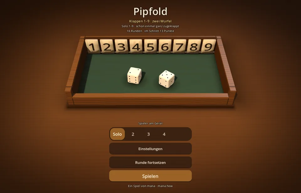 Das Startmenü läuft vor demselben Kasten: darüber der Name Pipfold und die Zeile Klappen 1 bis 9, zwei Würfel; darunter die Wahl Solo, 2, 3, 4 sowie Einstellungen, Runde fortsetzen und Spielen.
